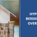 Hypotheek berekenen met overwaarde: benut je opties